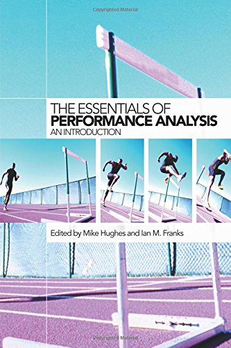 The Essentials of Performance Analysis: An Introduction - Hughes, Mike, Franks, Ian