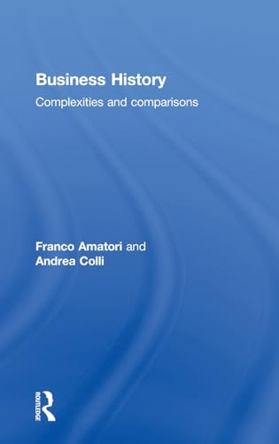 9780415423960: Business History: Complexities and Comparisons