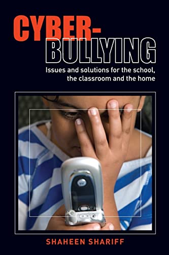 Beispielbild fr Cyber-Bullying: Issues and Solutions for the School, the Classroom and the Home zum Verkauf von ThriftBooks-Dallas
