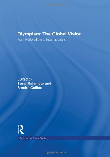 9780415425377: Olympism: The Global Vision: From Nationalism to Internationalism (Sport in the Global Society)