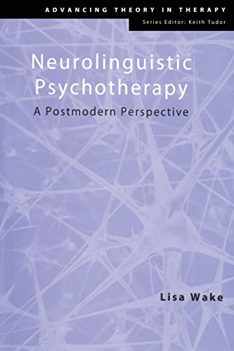 Beispielbild fr Neurolinguistic Psychotherapy: A Postmodern Perspective zum Verkauf von Blackwell's