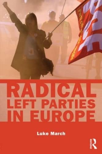 9780415425605: Radical Left Parties in Europe (Routledge Studies in Extremism and Democracy)