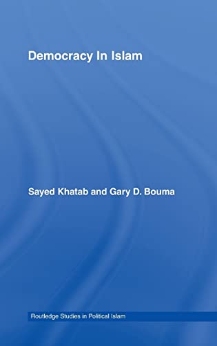 9780415425742: Democracy In Islam: 05 (Routledge Studies in Political Islam)