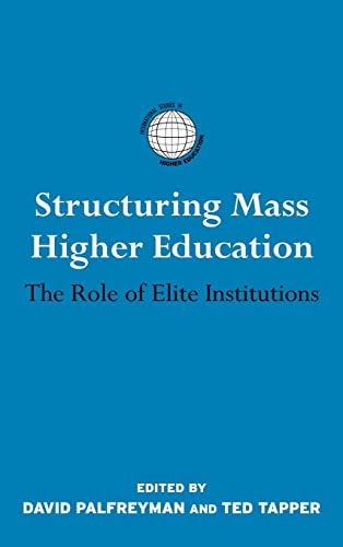 9780415426046: Structuring Mass Higher Education: The Role of Elite Institutions