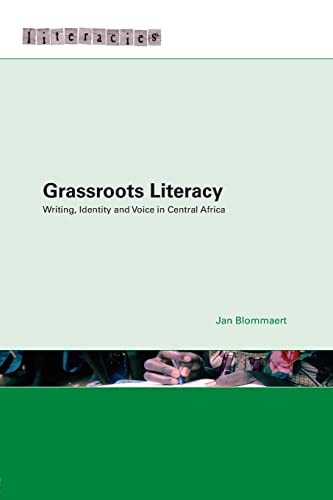 Beispielbild fr Grassroots Literacy: Writing, Identity and Voice in Central Africa (Literacies) zum Verkauf von WeBuyBooks