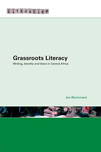 Imagen de archivo de Grassroots Literacy: Writing, Identity and Voice in Central Africa (Literacies) a la venta por WeBuyBooks