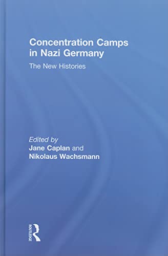 9780415426503: Concentration Camps in Nazi Germany: The New Histories