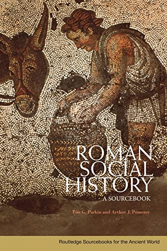 Stock image for Roman Social History: A Sourcebook for sale by HPB-Red