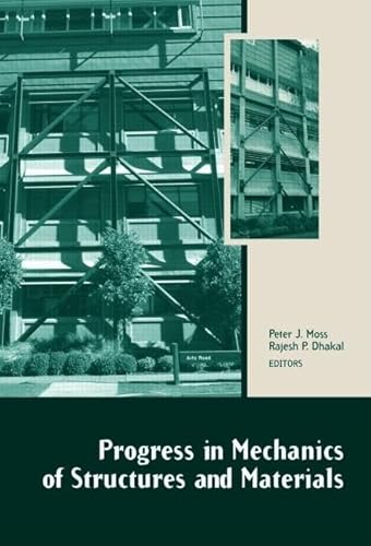 9780415426923: Progress in Mechanics of Structures and Materials: Proceedings of the 19th Australasian Conference on the Mechanics of Structures and Materials ... New Zealand, 29 November - 1 December 2006