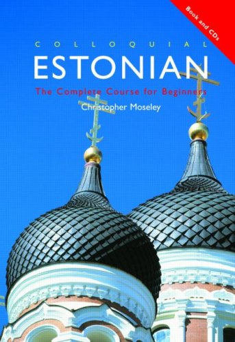 Colloquial Estonian (Colloquial Series) (9780415427012) by Moseley, Christopher