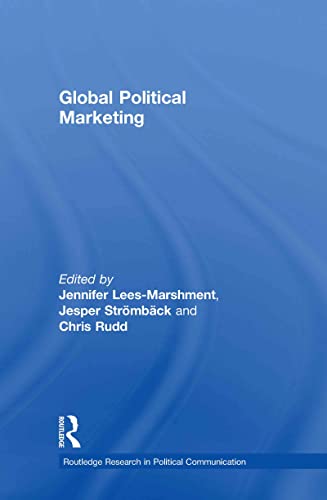 9780415427227: Global Political Marketing (Routledge Research in Political Communication)
