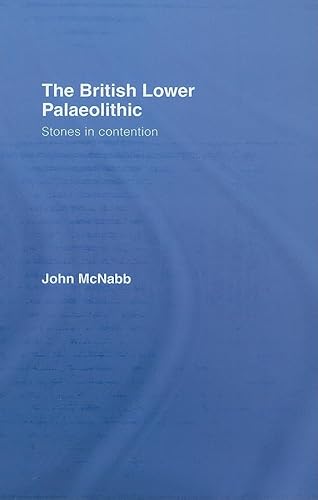 Stock image for The British Lower Palaeolithic for sale by Blackwell's