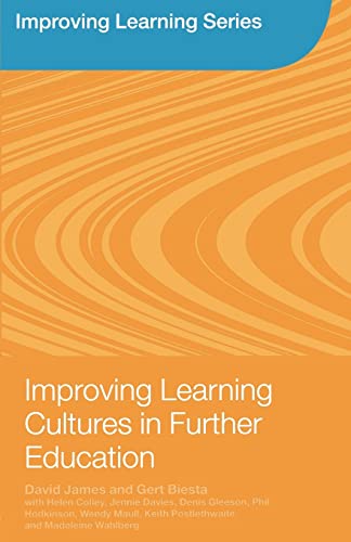 Improving Learning Cultures in Further Education (9780415427364) by James, David