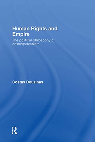 9780415427586: Human Rights and Empire: The Political Philosophy of Cosmopolitanism