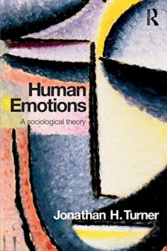 Beispielbild fr Human Emotions : A Sociological Theory zum Verkauf von Better World Books