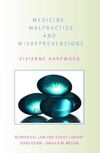 Imagen de archivo de Medicine, Malpractice and Misapprehensions (Biomedical Law & Ethics Library) a la venta por Chiron Media