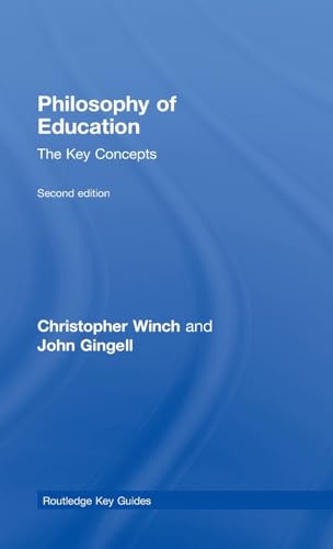 9780415428927: Philosophy of Education: The Key Concepts (Routledge Key Guides)