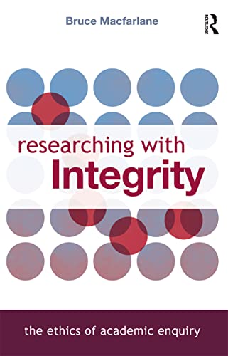 Stock image for Researching with Integrity: The Ethics of Academic Enquiry for sale by HPB-Emerald
