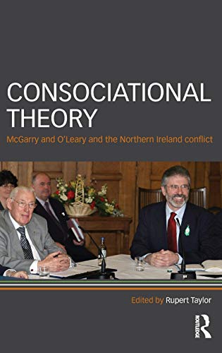 9780415429139: Consociational Theory: Mcgarry and O'Leary and the Northern Ireland Conflict