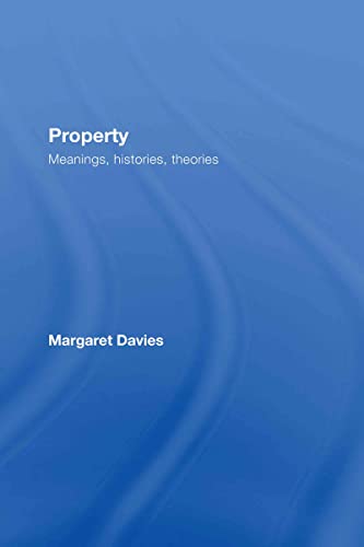 Stock image for Property: Meanings, Histories, Theories (Critical Approaches to Law) for sale by Chiron Media