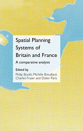 Stock image for Spatial Planning Systems of Britain and France: A Comparative Analysis for sale by ThriftBooks-Dallas