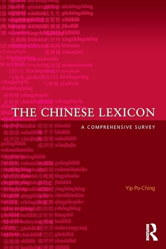 Beispielbild fr The Chinese Lexicon: A Comprehensive Survey zum Verkauf von WorldofBooks