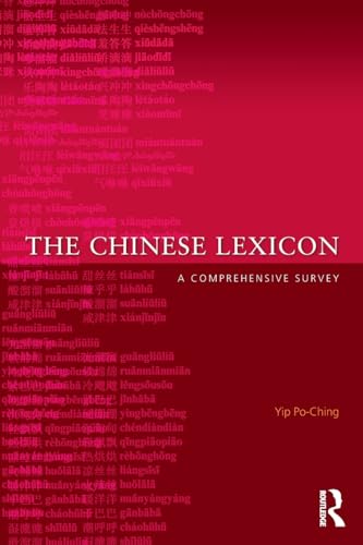 Stock image for The Chinese Lexicon: A Comprehensive Survey for sale by WorldofBooks