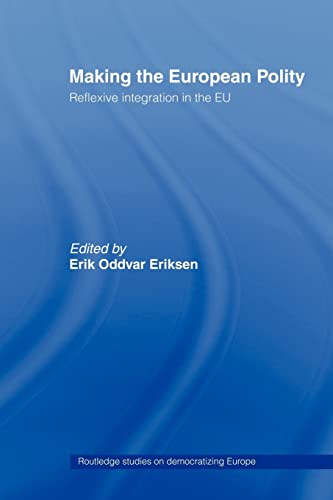 Beispielbild fr Making The European Polity : Reflexive integration in the EU zum Verkauf von Blackwell's