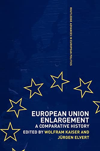 Stock image for European Union Enlargement: A Comparative History (Routledge Advances in European Politics) for sale by Chiron Media