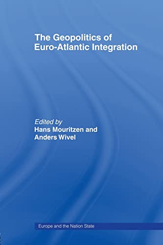 Beispielbild fr The Geopolitics of Euro-Atlantic Integration zum Verkauf von Blackwell's