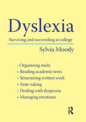 Stock image for Dyslexia: Surviving and Succeeding at College for sale by WorldofBooks