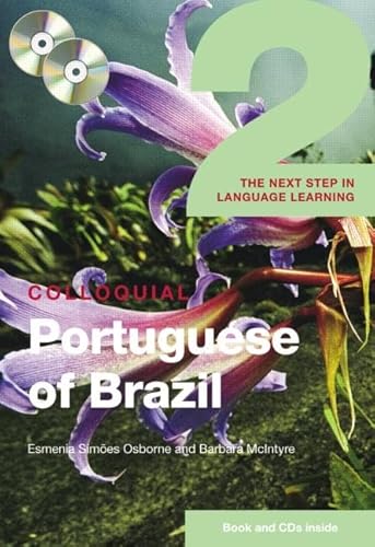 9780415430982: Colloquial Portuguese of Brazil 2: The Next Step in Language Learning: 10 (Colloquial Series)