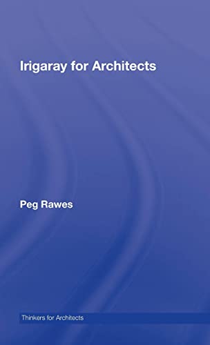 Imagen de archivo de Irigaray for Architects (Thinkers for Architects) a la venta por Chiron Media