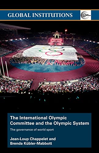 Imagen de archivo de International Olympic Committee and the Olympic System : The Governance of World Sport a la venta por Anybook.com