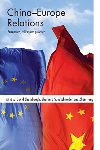 Stock image for China-Europe Relations: Perceptions, Policies and Prospects for sale by BooksRun