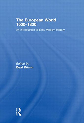 Stock image for The European World 1500-1800: An Introduction to Early Modern History for sale by Ammareal