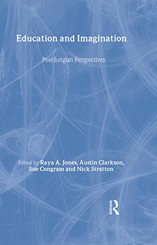 9780415432573: Education and Imagination: Post-Jungian Perspectives