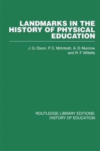 9780415432627: Landmarks in the History of Physical Education: 22 (Routledge Library Editions: History of Education)
