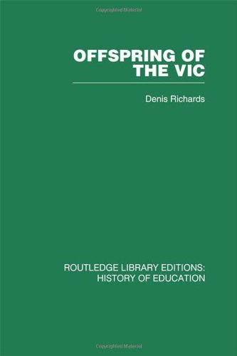 Offspring of the Vic: A History of Morley College (9780415432764) by Richards, Denis