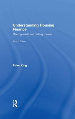 9780415432948: Understanding Housing Finance: Meeting Needs and Making Choices