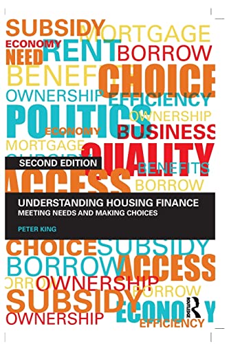 Beispielbild fr Understanding Housing Finance: Meeting Needs and Making Choices zum Verkauf von Blackwell's