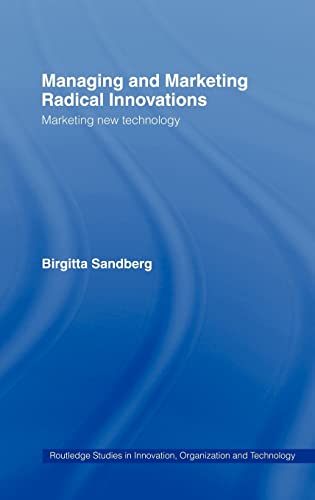 Stock image for Managing and Marketing Radical Innovations: Marketing New Technology for sale by Anybook.com