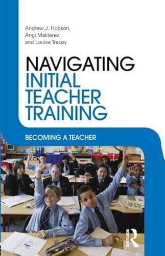 Stock image for Navigating Initial Teacher Training: Becoming a Teacher for sale by WorldofBooks