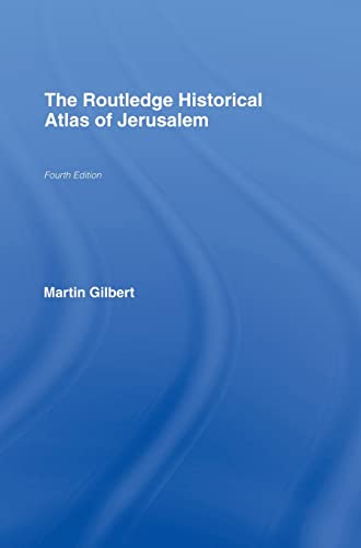 9780415433433: The Routledge Historical Atlas of Jerusalem: Fourth edition (Routledge Historical Atlases)