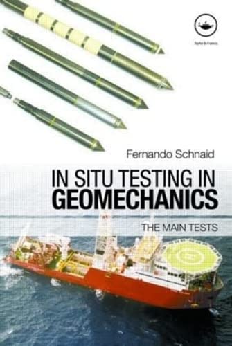 Stock image for In Situ Testing in Geomechanics: The Main Tests for sale by Chiron Media
