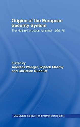 9780415433877: Origins of the European Security System: The Helsinki Process Revisited, 1965-75 (CSS Studies in Security and International Relations)