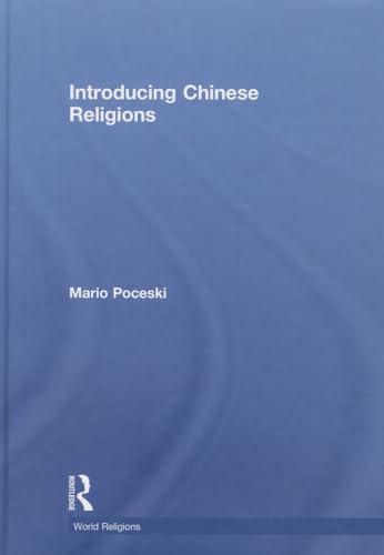 9780415434058: Introducing Chinese Religions (World Religions)