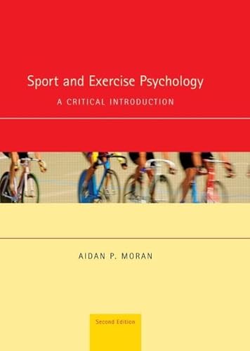 Beispielbild fr Sport and Exercise Psychology: A Critical Introduction zum Verkauf von dsmbooks