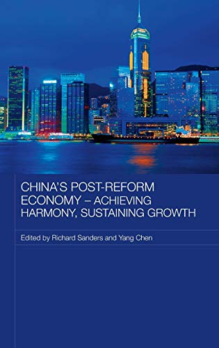 9780415434324: China's Post-Reform Economy - Achieving Harmony, Sustaining Growth (Routledge Studies on the Chinese Economy)