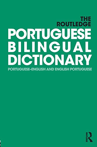 Stock image for The Routledge Portuguese Bilingual Dictionary (Revised 2014 edition): Portuguese-English and English-Portuguese (Routledge Bilingual Dictionaries) for sale by Chiron Media